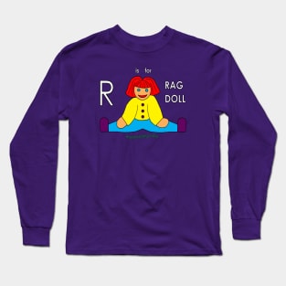 R is for RAG DOLL Long Sleeve T-Shirt